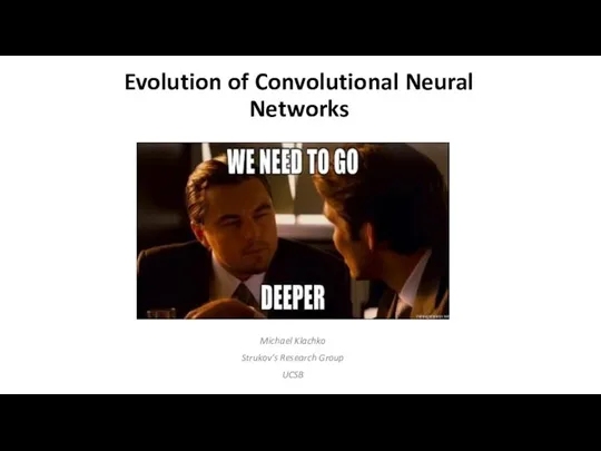 Evolution of Convolutional Neural Networks