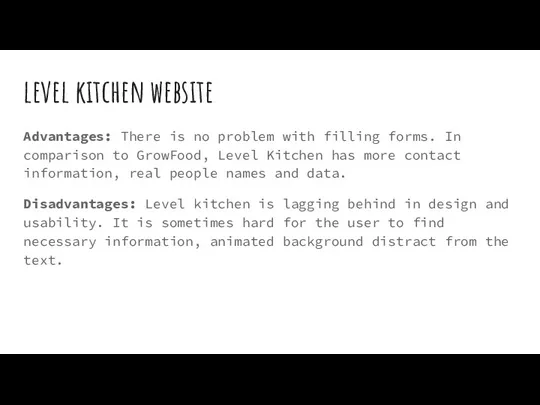 level kitchen website Advantages: There is no problem with filling