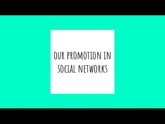 our promotion in social networks