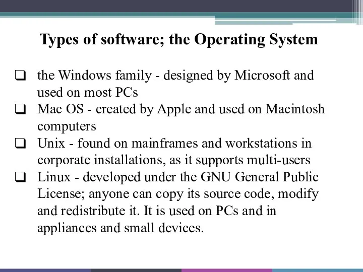 Types of software; the Operating System the Windows family -