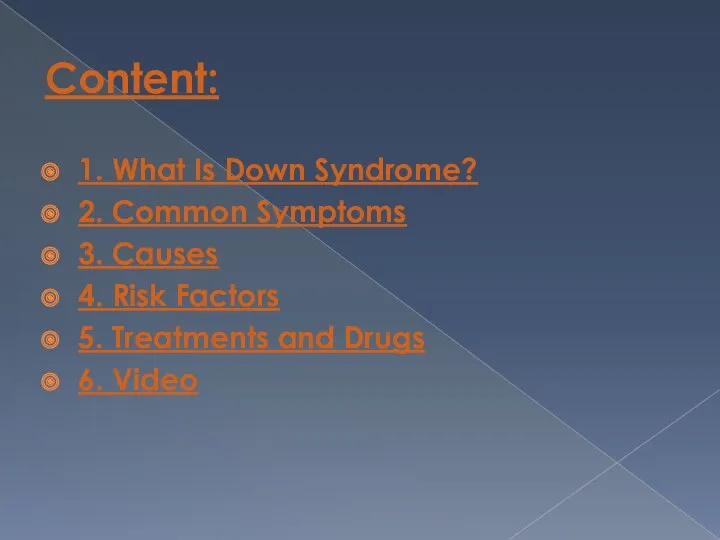 Content: 1. What Is Down Syndrome? 2. Common Symptoms 3.