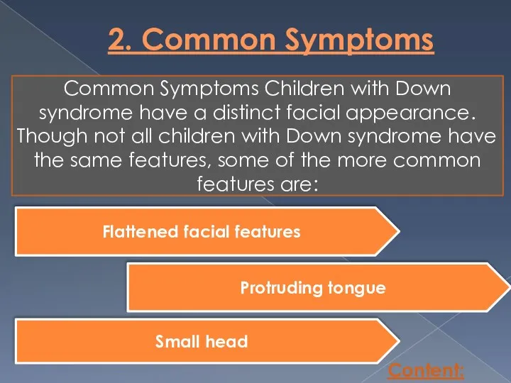 2. Common Symptoms Content: Common Symptoms Children with Down syndrome