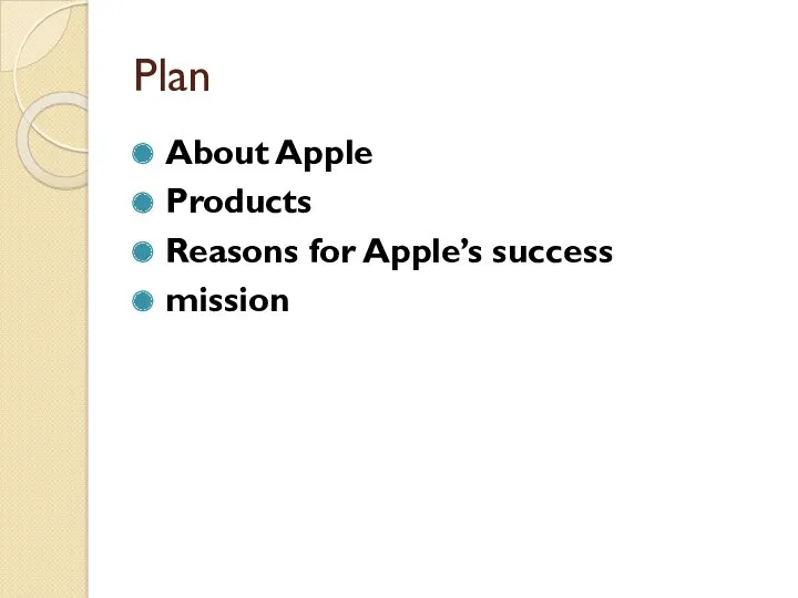 Plan About Apple Products Reasons for Apple’s success mission