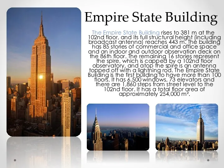 The Empire State Building rises to 381 m at the