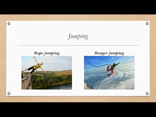 Jumping Rope jumping Bungee jumping