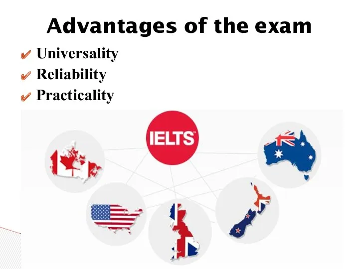 Universality Reliability Practicality Advantages of the exam