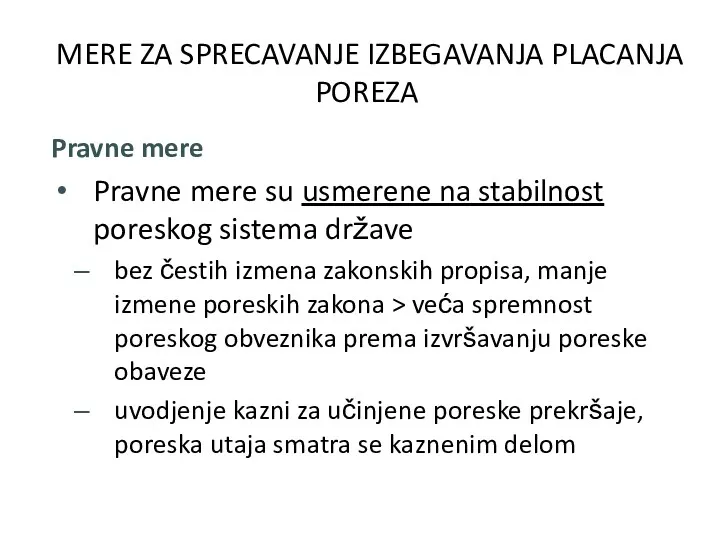 MERE ZA SPRECAVANJE IZBEGAVANJA PLACANJA POREZA Pravne mere Pravne mere