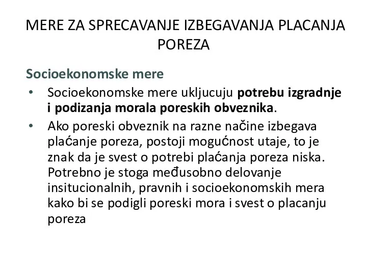 MERE ZA SPRECAVANJE IZBEGAVANJA PLACANJA POREZA Socioekonomske mere Socioekonomske mere