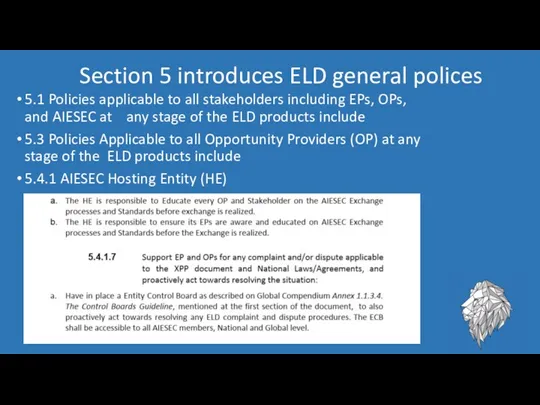 Section 5 introduces ELD general polices 5.1 Policies applicable to all stakeholders including