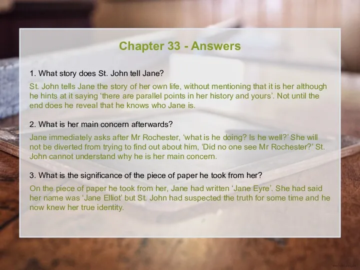 Chapter 33 - Answers 1. What story does St. John