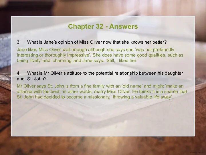 Chapter 32 - Answers 3. What is Jane’s opinion of