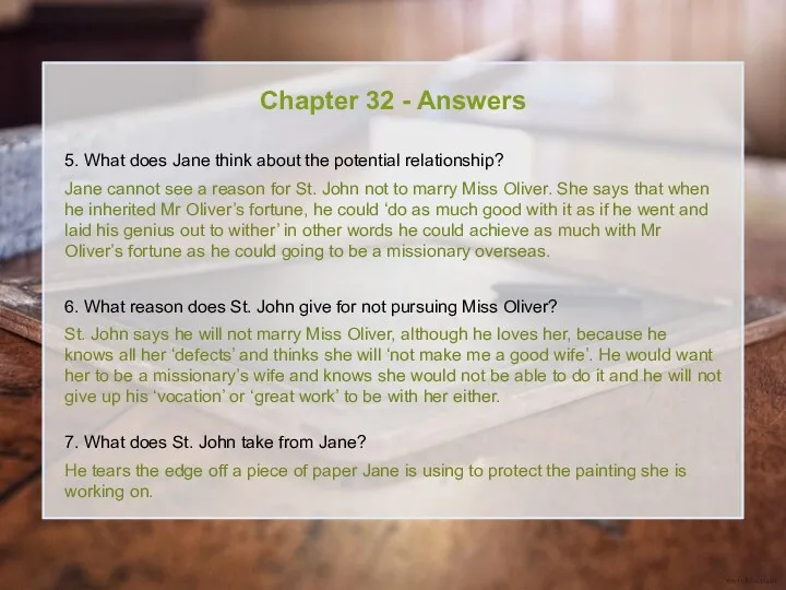 Chapter 32 - Answers 5. What does Jane think about