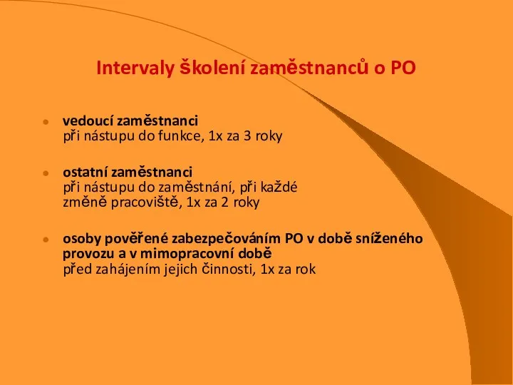 Intervaly školení zaměstnanců o PO vedoucí zaměstnanci při nástupu do