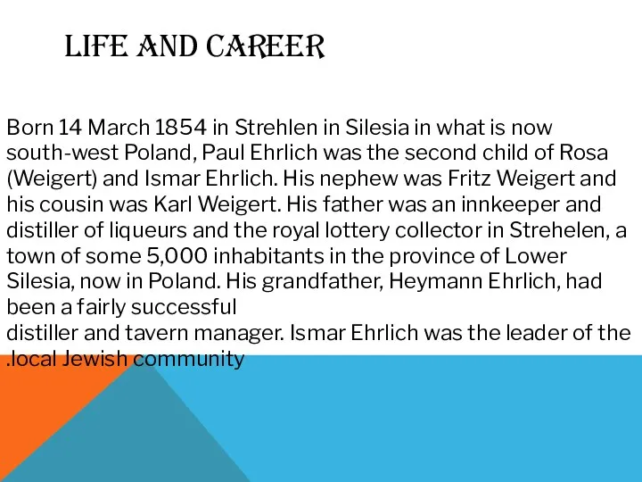 LIFE AND CAREER Born 14 March 1854 in Strehlen in