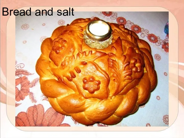 Bread and salt
