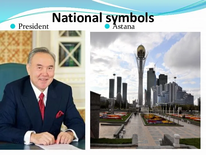 National symbols President Astana
