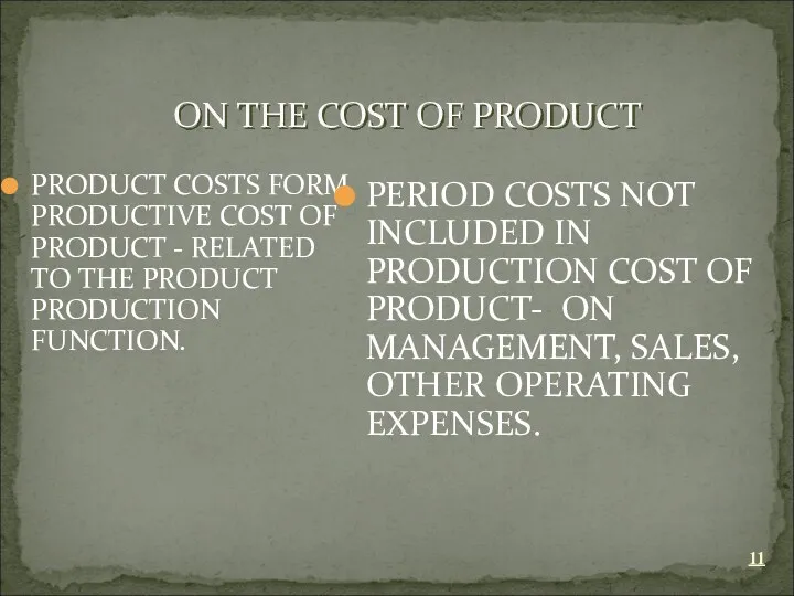 ON THE COST OF PRODUCT PRODUCT COSTS FORM PRODUCTIVE COST