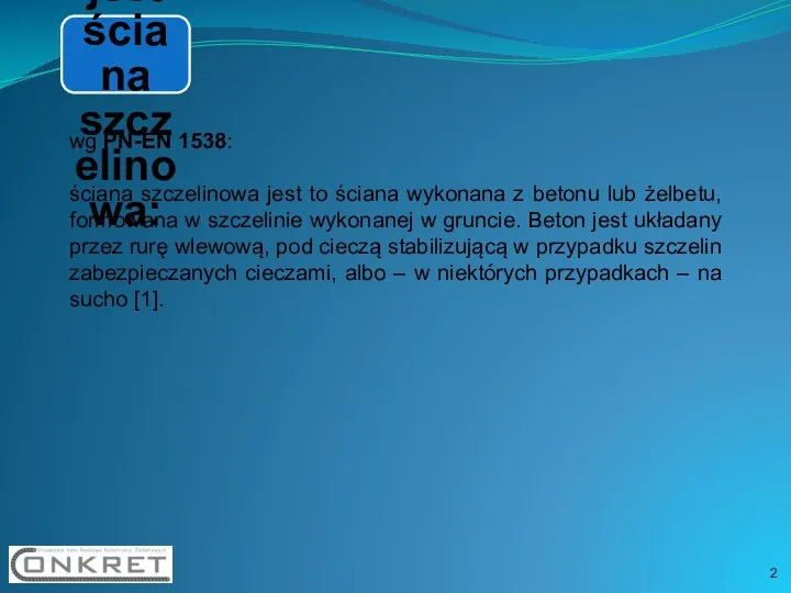 Co to jest ściana szczelinowa: wg PN-EN 1538: ściana szczelinowa