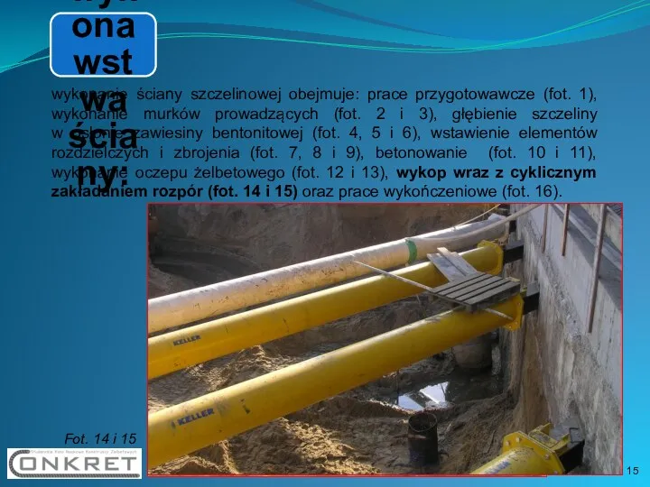 Etapy wykonawstwa ściany: wykonanie ściany szczelinowej obejmuje: prace przygotowawcze (fot.