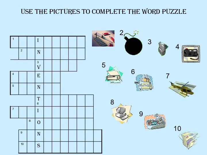 Use the pictures to complete the word puzzle 1 2