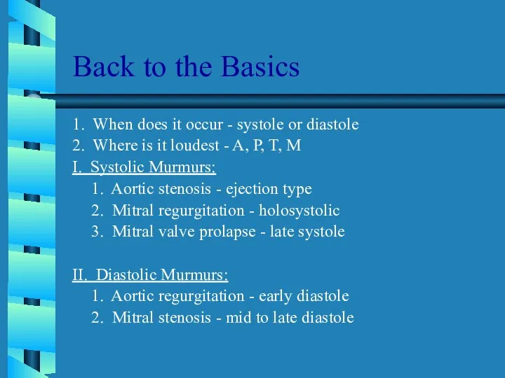 Back to the Basics 1. When does it occur -