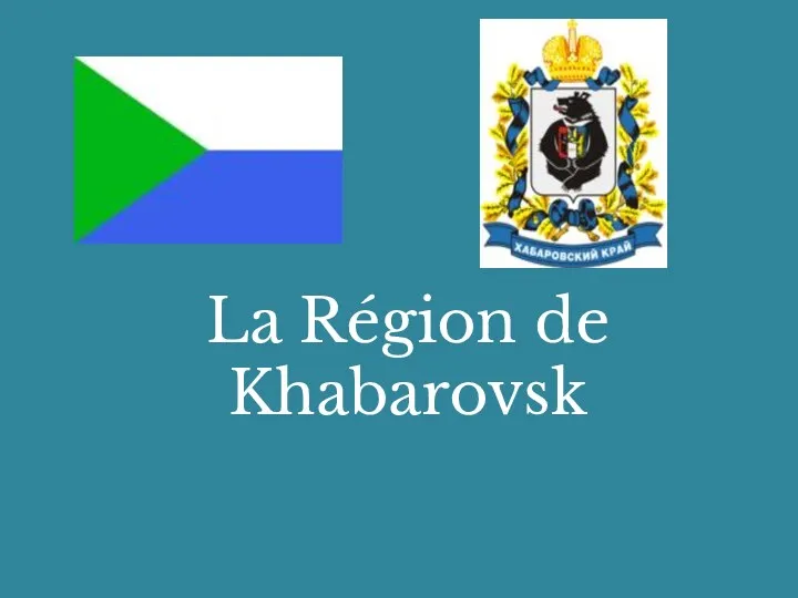 La Région de Khabarovsk
