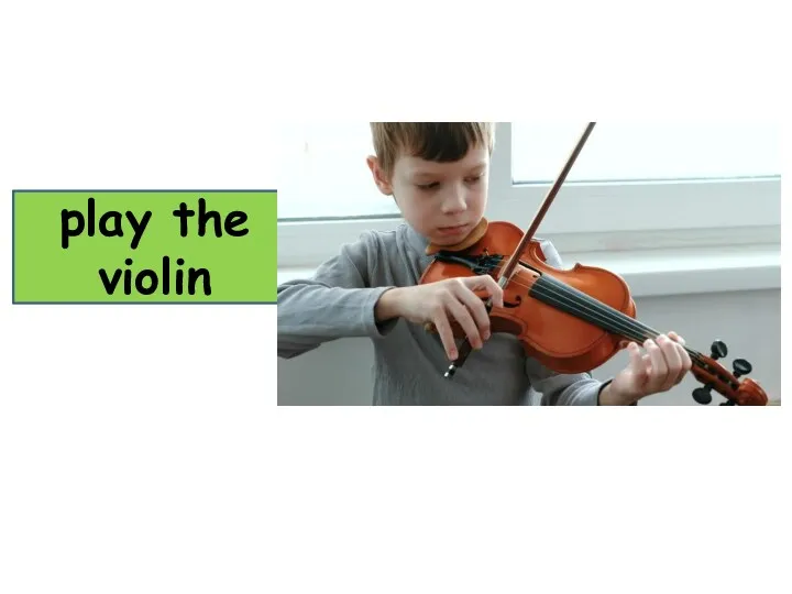 play the violin