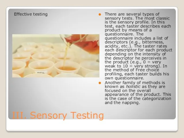 III. Sensory Testing Effective testing There are several types of