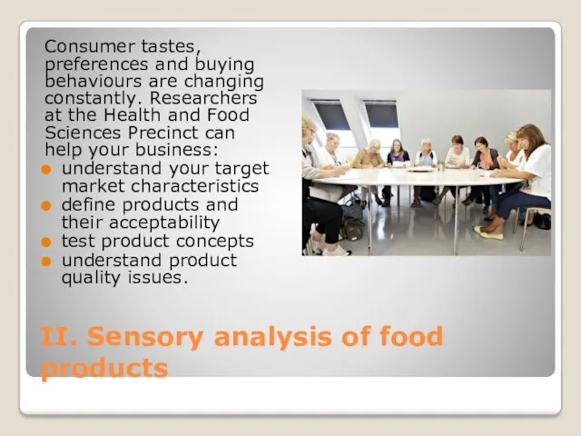 II. Sensory analysis of food products Consumer tastes, preferences and