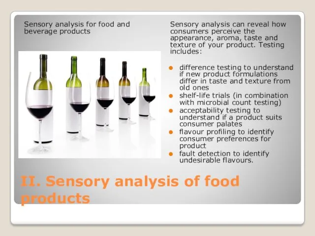 II. Sensory analysis of food products Sensory analysis for food