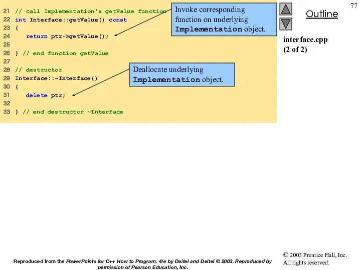 interface.cpp (2 of 2) 21 // call Implementation's getValue function