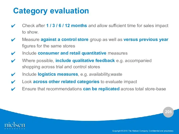 Category evaluation Check after 1 / 3 / 6 / 12 months and