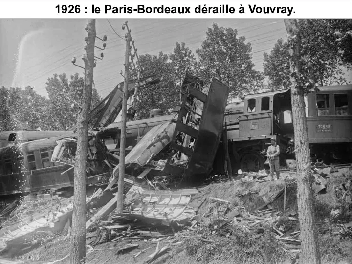 1926 : le Paris-Bordeaux déraille à Vouvray.