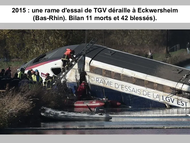 2015 : une rame d'essai de TGV déraille à Eckwersheim