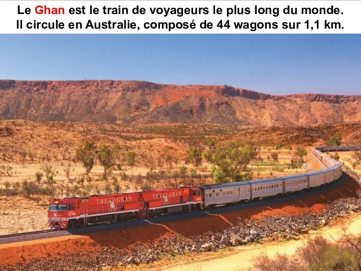Le Ghan est le train de voyageurs le plus long