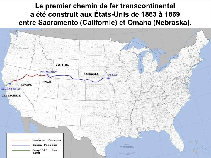 Le premier chemin de fer transcontinental a été construit aux