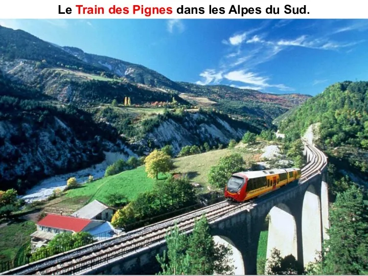 Le Train des Pignes dans les Alpes du Sud.