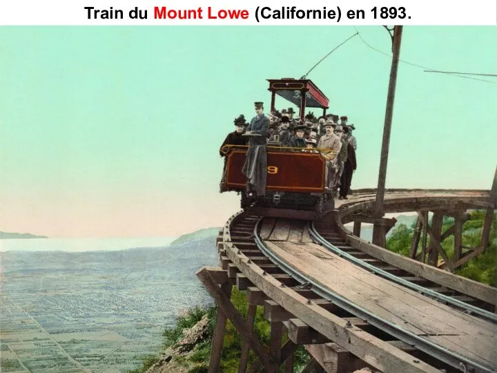 Train du Mount Lowe (Californie) en 1893.