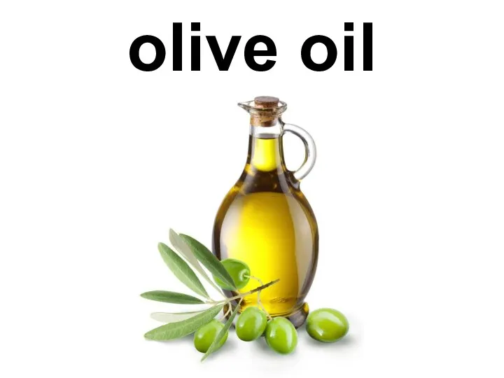 olive oil