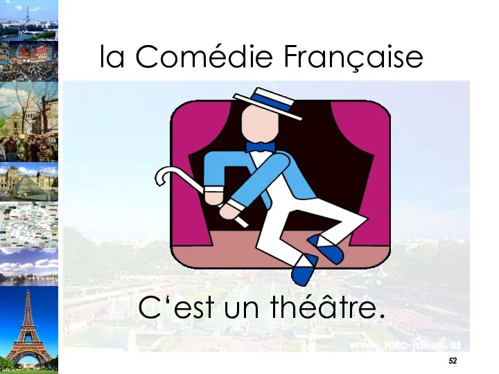 la Comédie Française C‘est un théâtre.