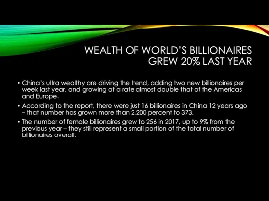 WEALTH OF WORLD’S BILLIONAIRES GREW 20% LAST YEAR China’s ultra