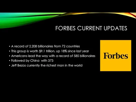 FORBES CURRENT UPDATES A record of 2,208 billionaires from 72