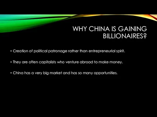 WHY CHINA IS GAINING BILLIONAIRES? Creation of political patronage rather