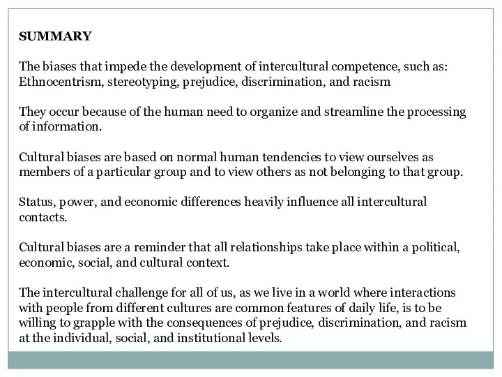 SUMMARY The biases that impede the development of intercultural competence,
