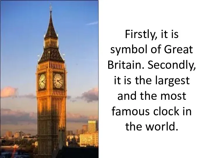 Firstly, it is symbol of Great Britain. Secondly, it is