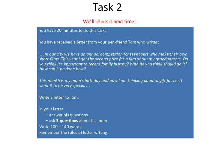 Task 2 You have 20 minutes to do this task.