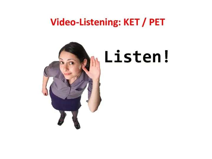 Video-Listening: KET / PET