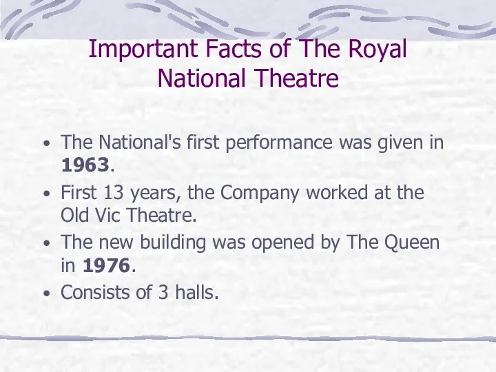 Important Facts of The Royal National Theatre The National's first