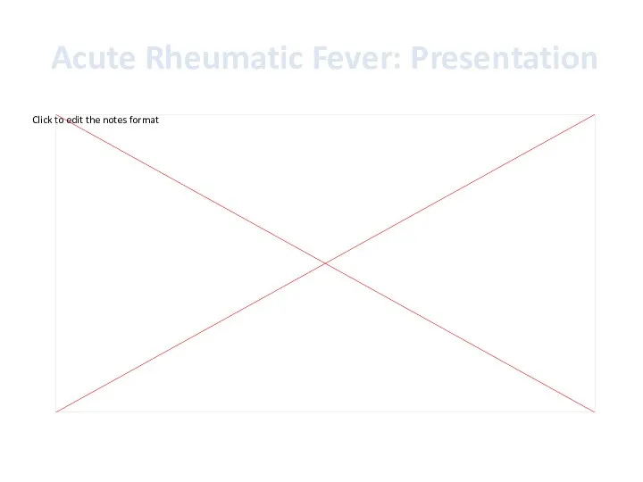 Acute Rheumatic Fever: Presentation