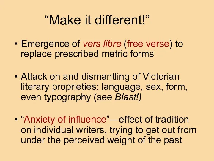 “Make it different!” Emergence of vers libre (free verse) to